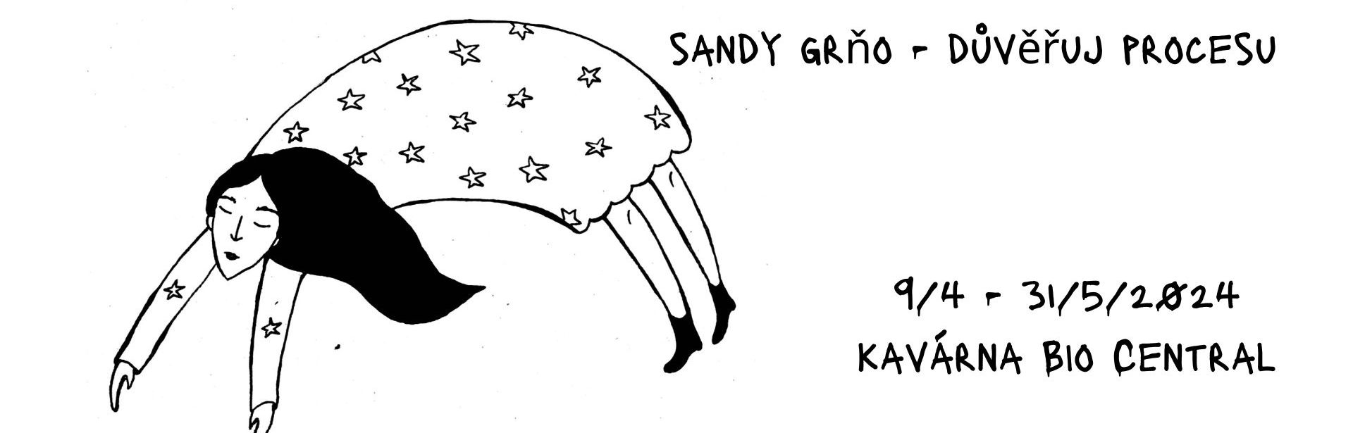Sandy Grňo – důvěřuj procesu